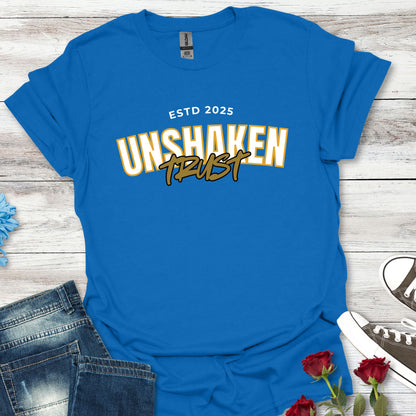 Unshaken Trust - Steadfast Belief Tee