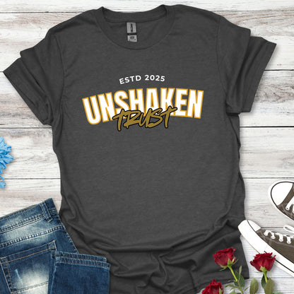 Unshaken Trust - Steadfast Belief Tee