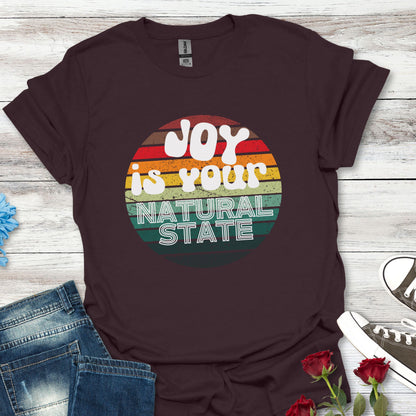 Joy is Your Natural State - Radiant Happiness Tee
