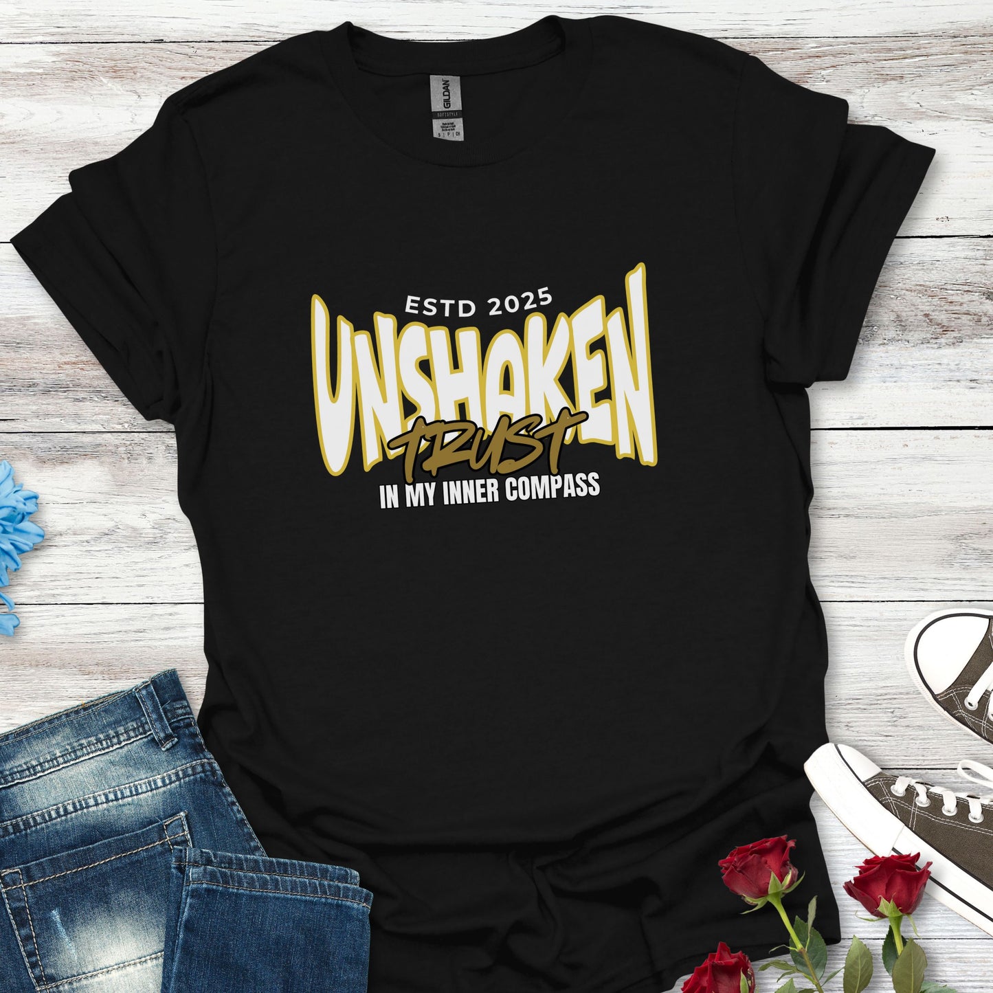 Unshaken Trust In My Inner Compass - Steadfast Belief Tee