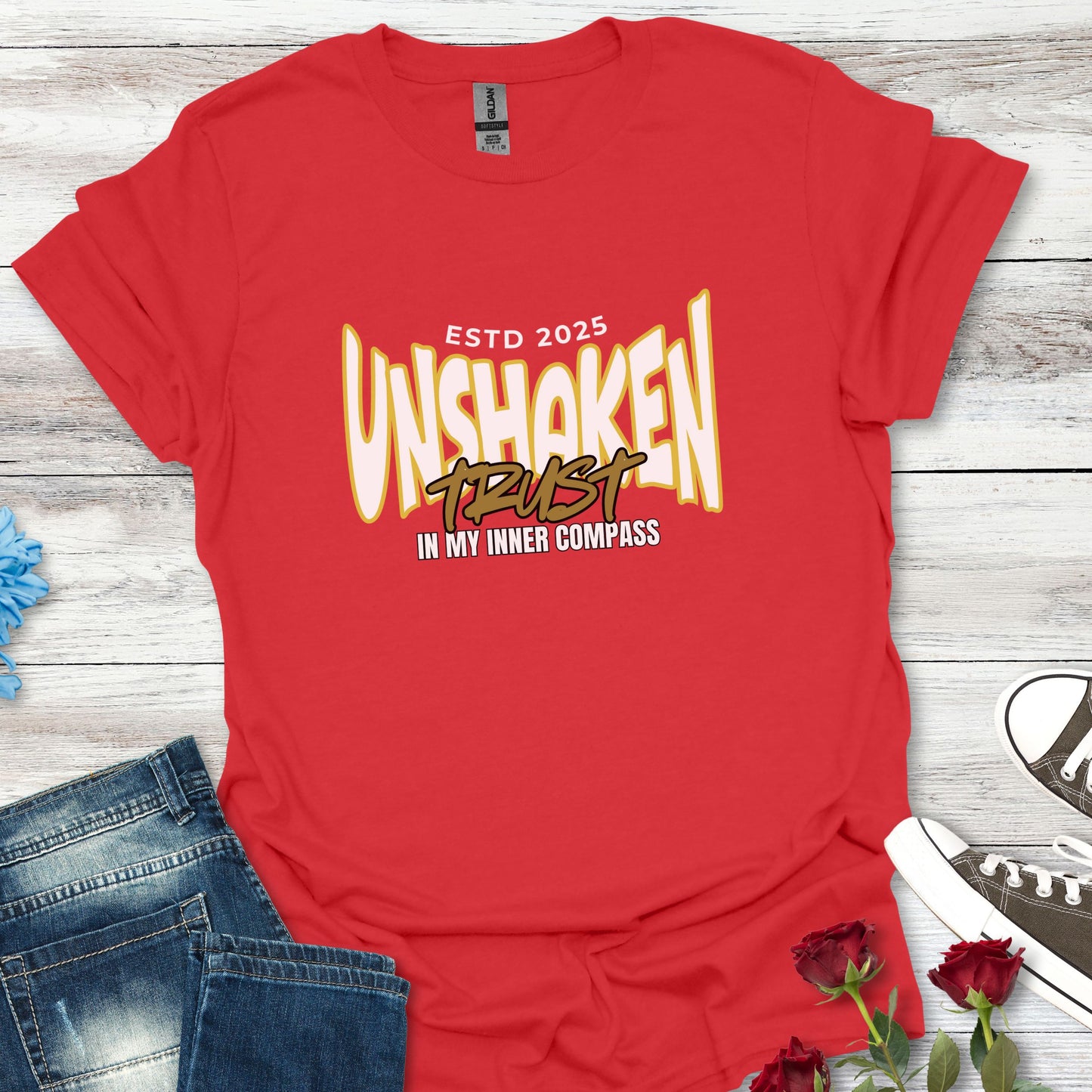 Unshaken Trust In My Inner Compass - Steadfast Belief Tee