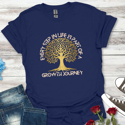 Every Step in Life is Part of a Growth Journey - Life's Journey Tee