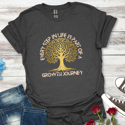 Every Step in Life is Part of a Growth Journey - Life's Journey Tee