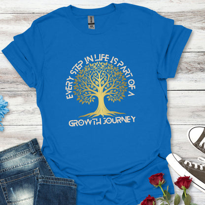 Every Step in Life is Part of a Growth Journey - Life's Journey Tee