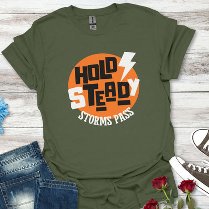 Hold Steady, Storms Pass - Resilience Tee