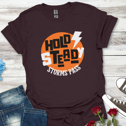 Hold Steady, Storms Pass - Resilience Tee