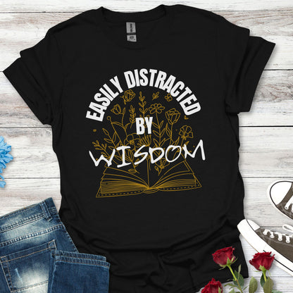 Easily Distracted by Wisdom - Unisex Tee