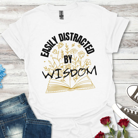 Easily Distracted by Wisdom - Unisex Tee