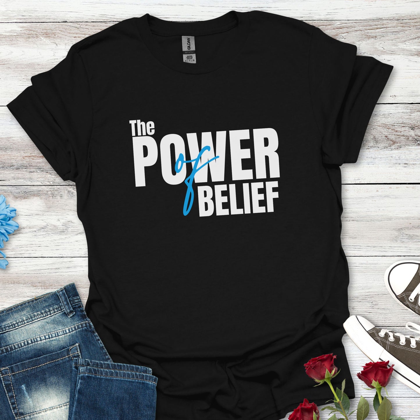 The Power of Belief - Motivational Graphic Tee