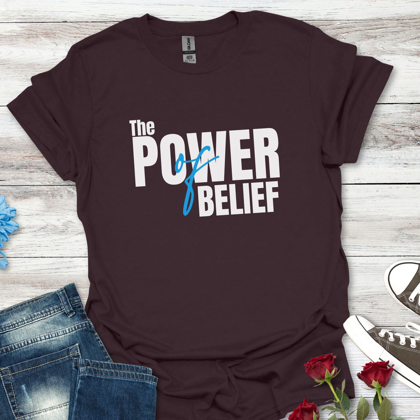 The Power of Belief - Motivational Graphic Tee