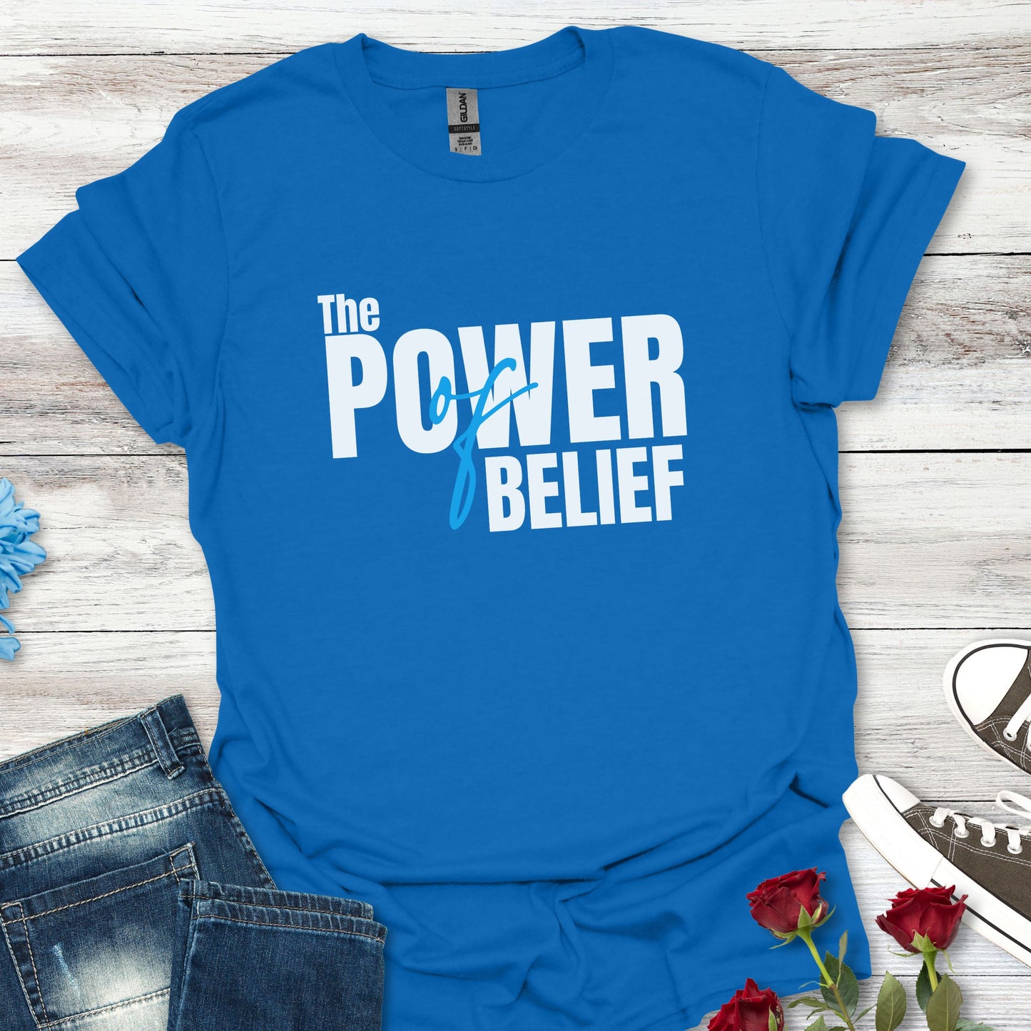 The Power of Belief - Motivational Graphic Tee