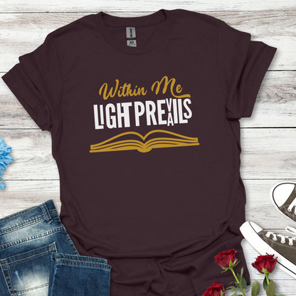Within Me, Light Prevails - Radiant Inspiration Book Tee