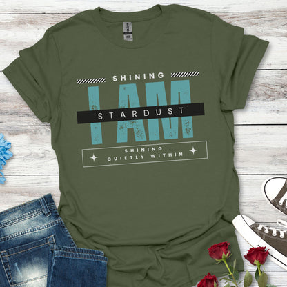 I Am Stardust, Shining Quietly Within – Inner Light Tee