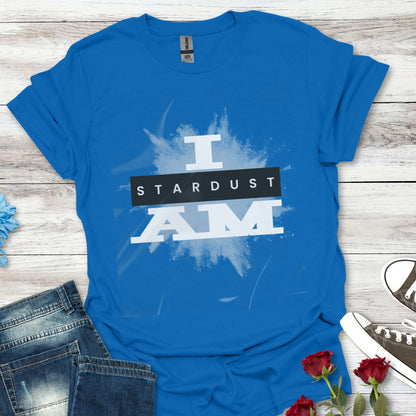 I AM Stardust T-Shirt (P) — Inspirational Cosmic Graphic Tee