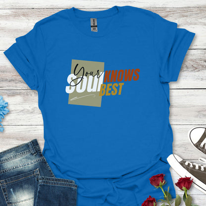 Your Soul Knows Best - Intuitive Wisdom Tee