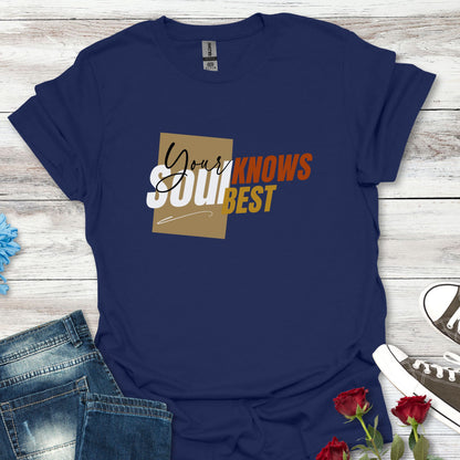 Your Soul Knows Best - Intuitive Wisdom Tee