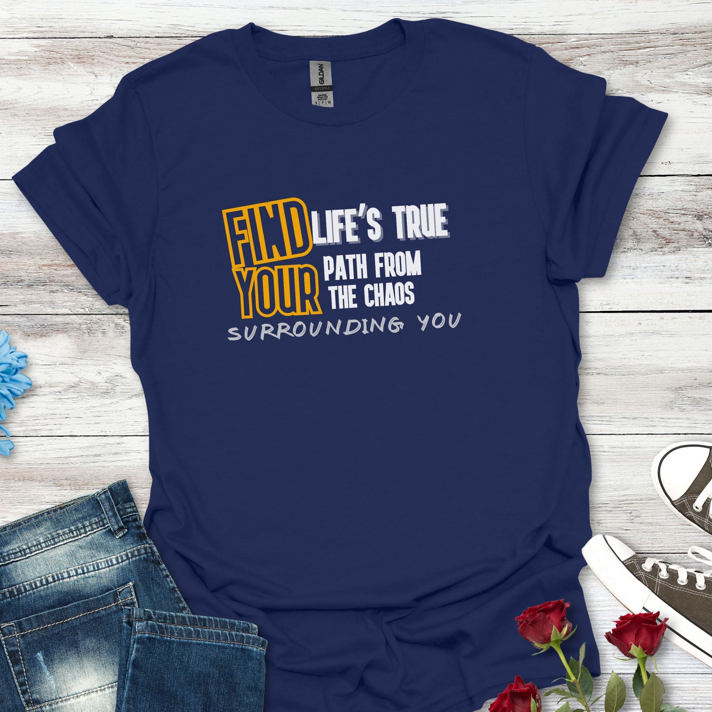 Find Your Life's True Path - Clarity Amid Chaos Tee