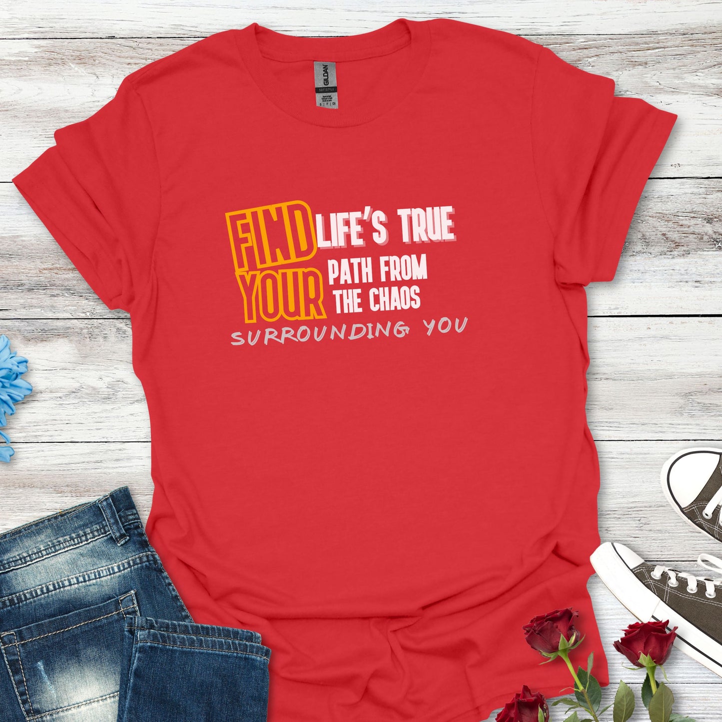 Find Your Life's True Path - Clarity Amid Chaos Tee