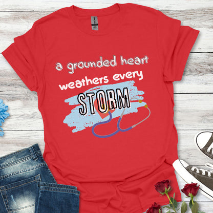 A Grounded Heart Weathers Every Storm – Resilience Tee (Unisex)
