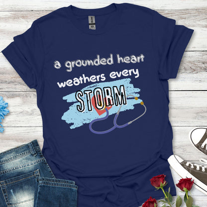 A Grounded Heart Weathers Every Storm – Resilience Tee (Unisex)