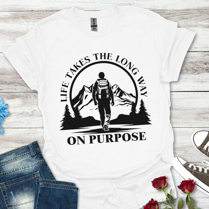 Life Takes The Long Way On Purpose T-Shirt — Mountain Path Purpose Design