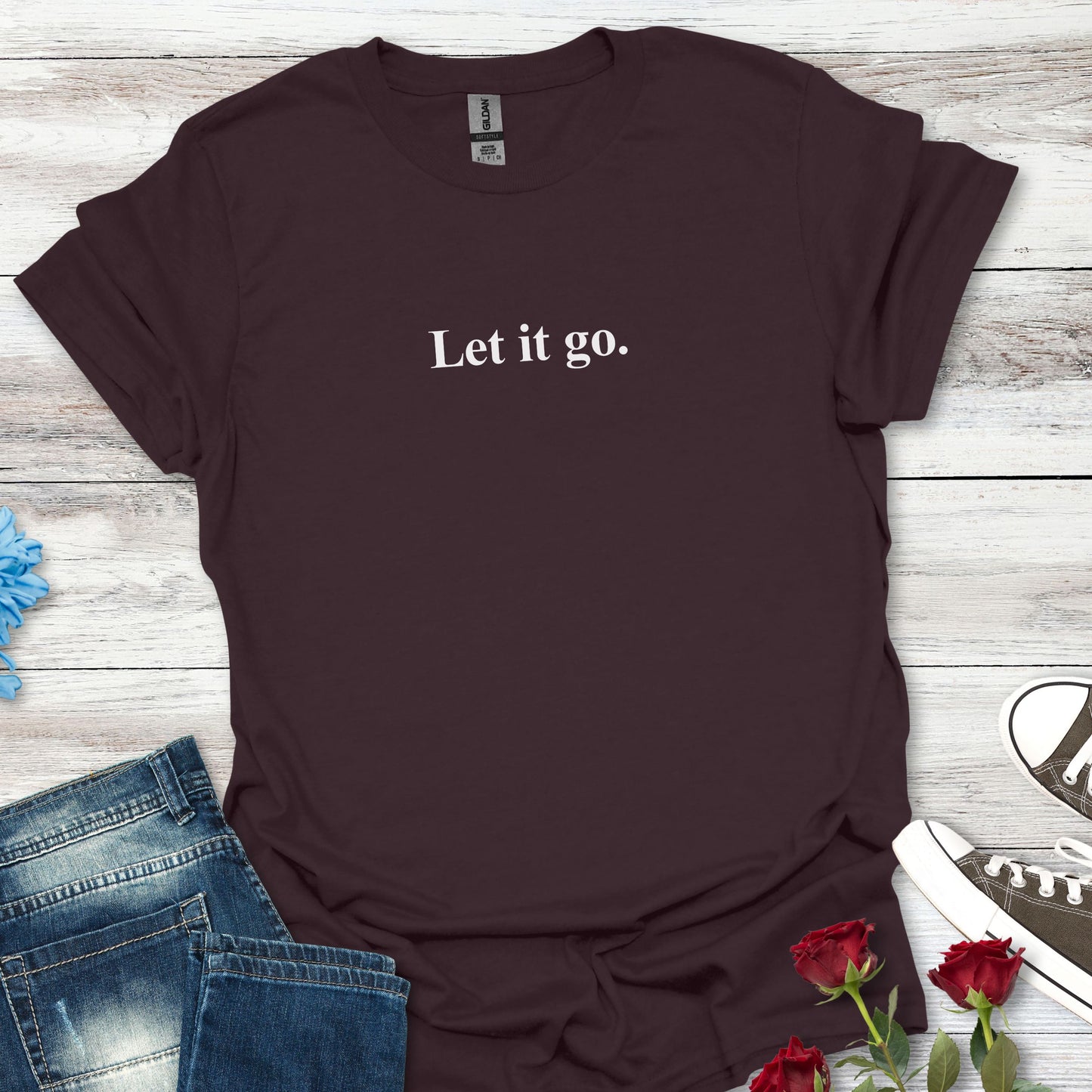 "Let it go." Relaxation Tee, Mindfulness Casual Shirt