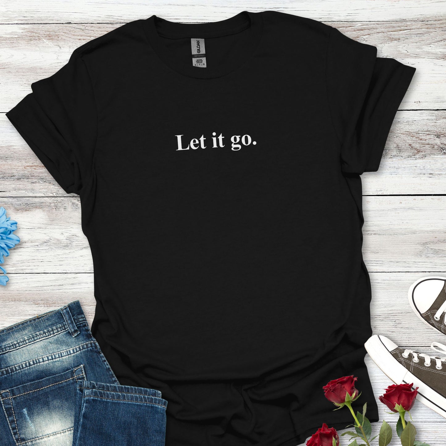 "Let it go." Relaxation Tee, Mindfulness Casual Shirt