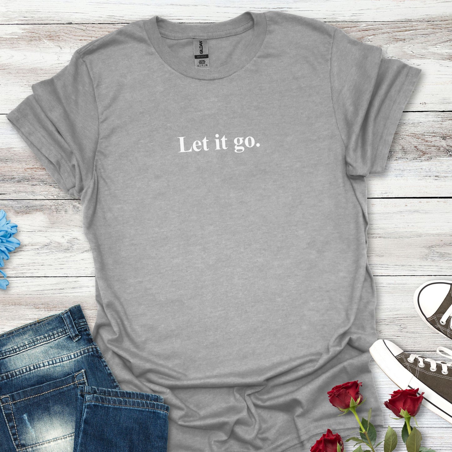 "Let it go." Relaxation Tee, Mindfulness Casual Shirt