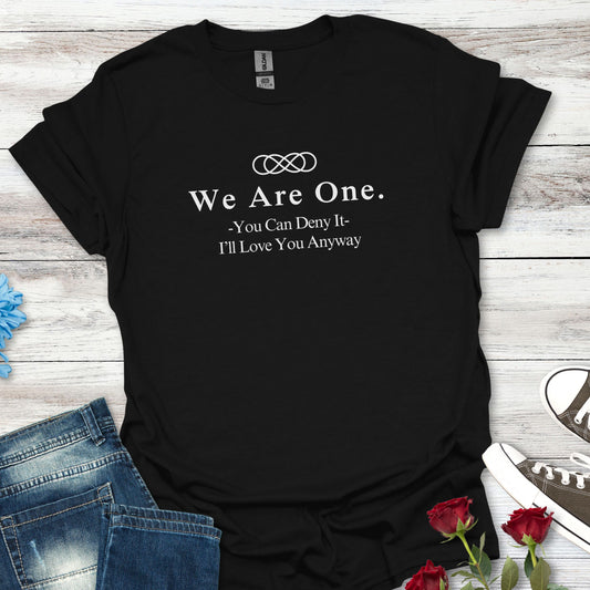 We Are One T-Shirt — Minimal Unity Tee with Inspirational Quote