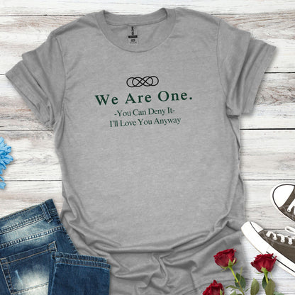 We Are One T-Shirt — Minimal Unity Tee with Inspirational Quote