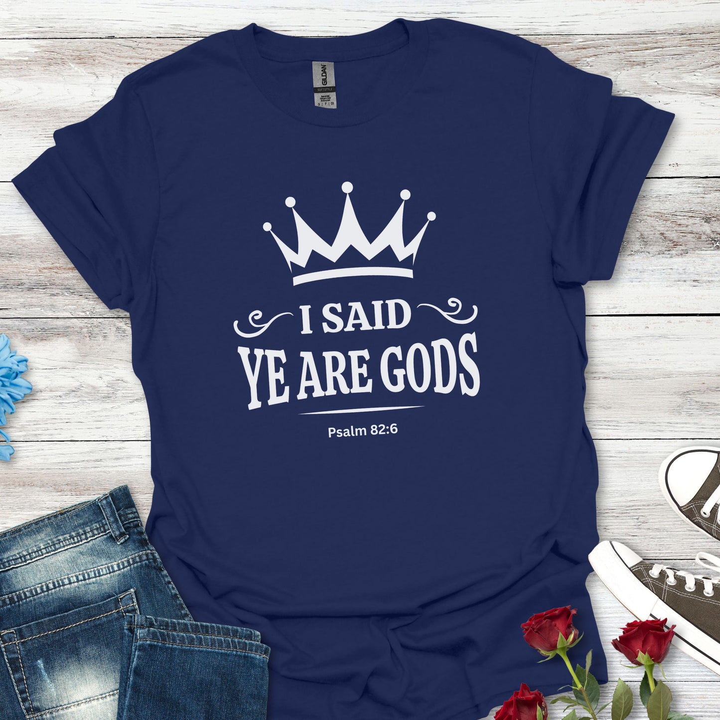 "I Said, Ye Are Gods", Crown T-Shirt — Inspirational Unisex Tee