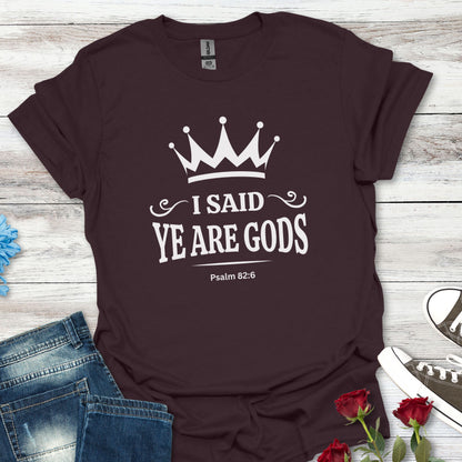 "I Said, Ye Are Gods", Crown T-Shirt — Inspirational Unisex Tee
