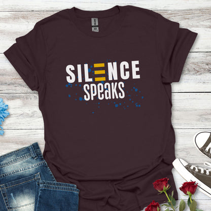 Silence Speaks T-Shirt — Inspirational Quiet Strength Tee