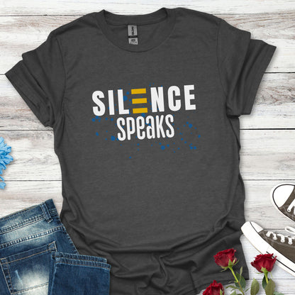 Silence Speaks T-Shirt — Inspirational Quiet Strength Tee