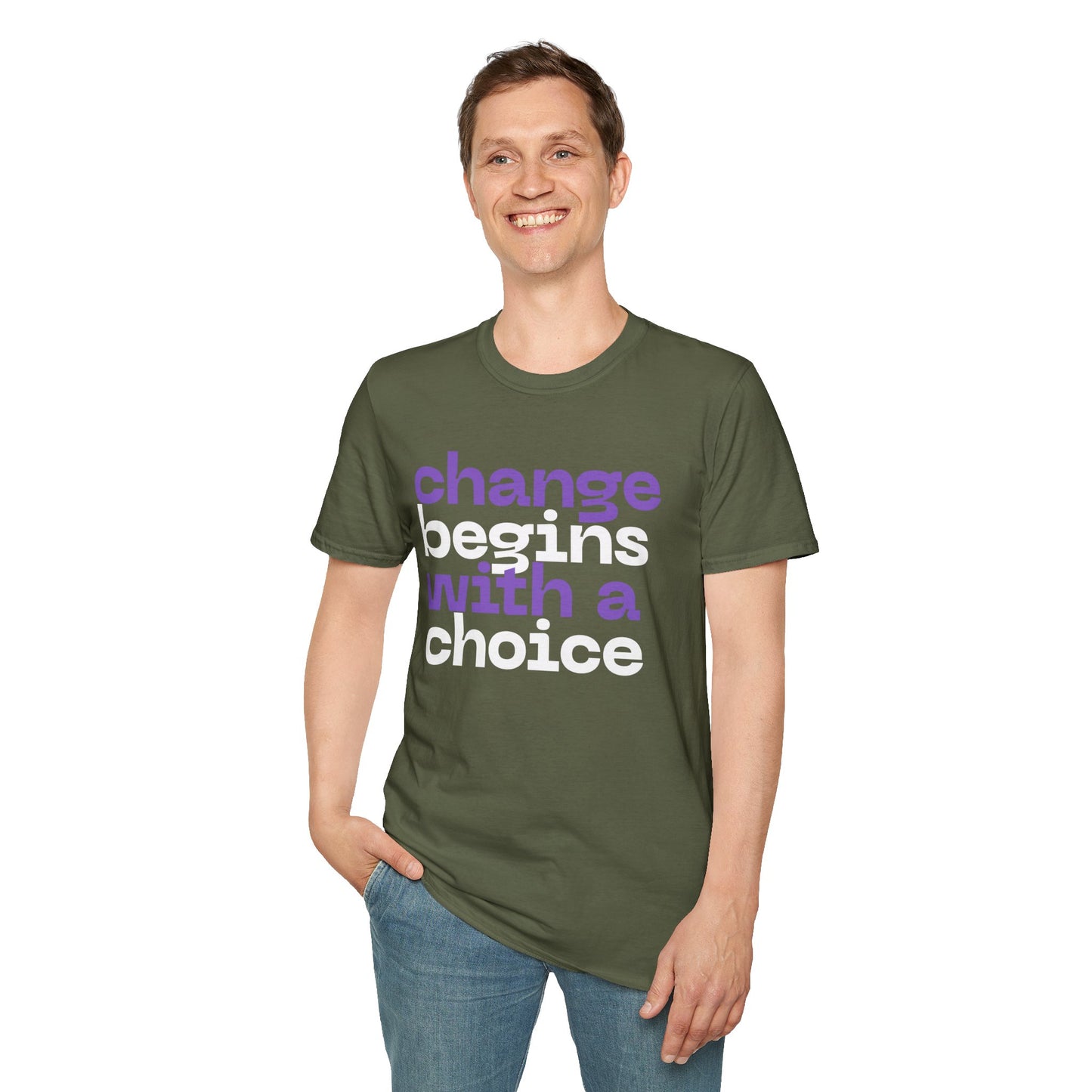 Change Begins With A Choice, Soft-style Typographic Unisex T-Shirt
