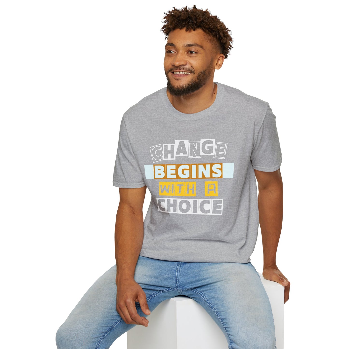 Change Begins With a Choice - Empowerment Tee
