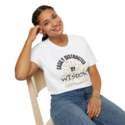 Easily Distracted by Wisdom - Unisex Tee