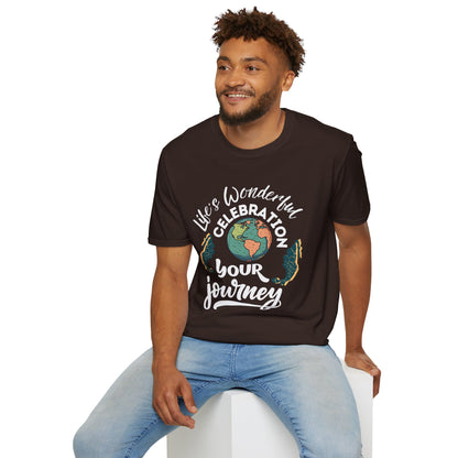 Life's Wonderful Celebration - Your Journey.. Stylish Unisex Graphic Tee