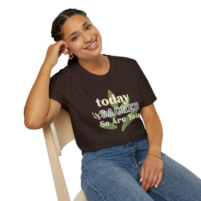 Today Is Sacred, So Are You – Divine Daily Tee (Unisex)