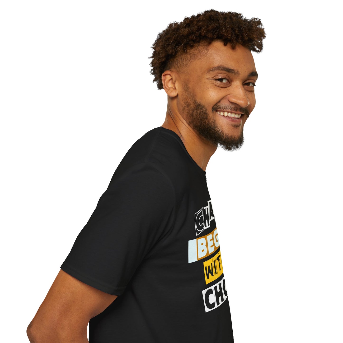 Change Begins With a Choice - Empowerment Tee