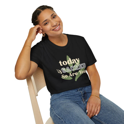 Today Is Sacred, So Are You – Divine Daily Tee (Unisex)