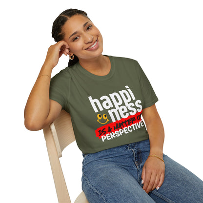 'Happiness Is a Matter Of Perspective', Unisex Design T-Shirt - For all Occasions