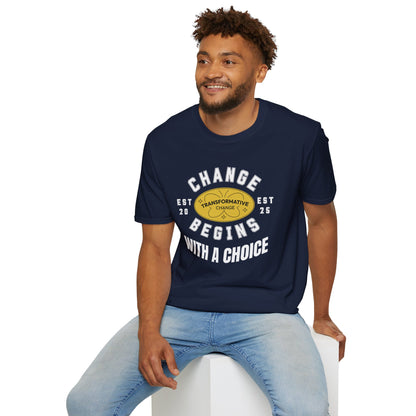 Change Begins with a Choice Inspirational Vibrant T-shirt