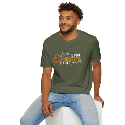 Listen to Your Heart's Gentle Whisper - Inspirational Tee