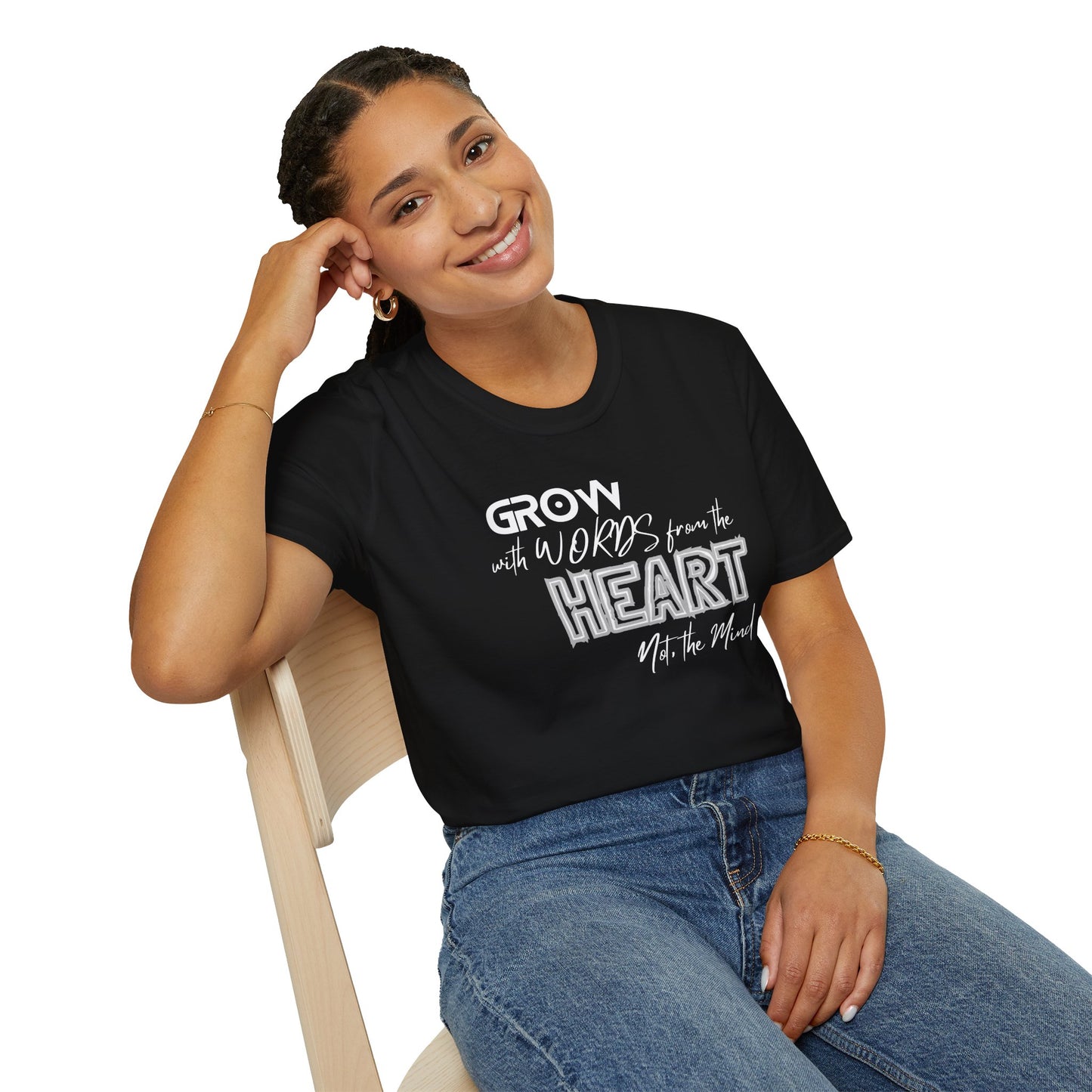 GROW With Words From The Heart... - Inspirational Tee